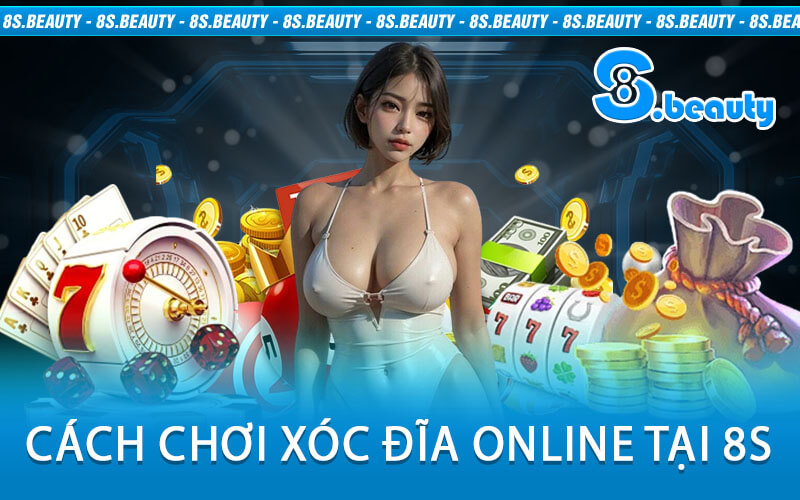 Cách Chơi Xóc Đĩa Online Tại 8S