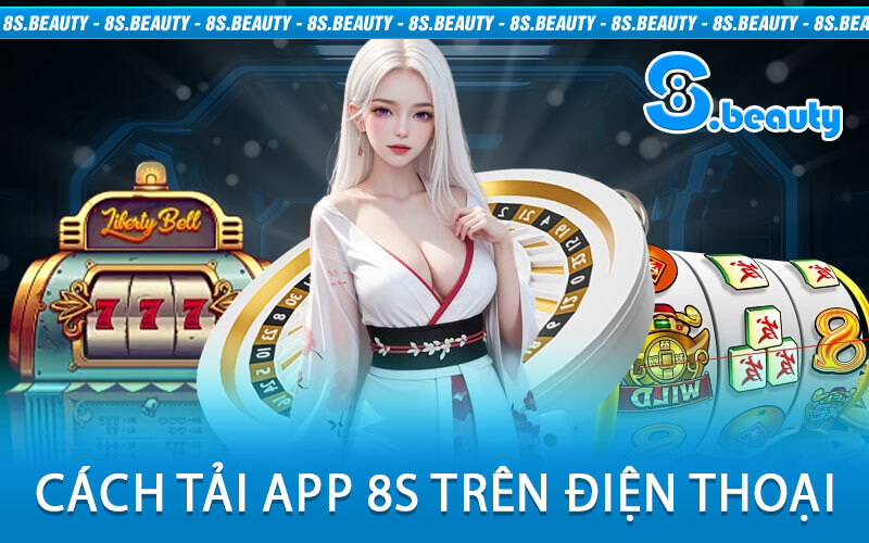 Cách Tải App 8S Trên Điện Thoại